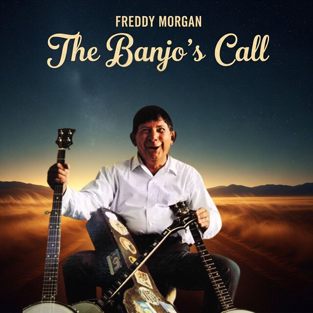 Freddy Morgan: the Banjo's Call