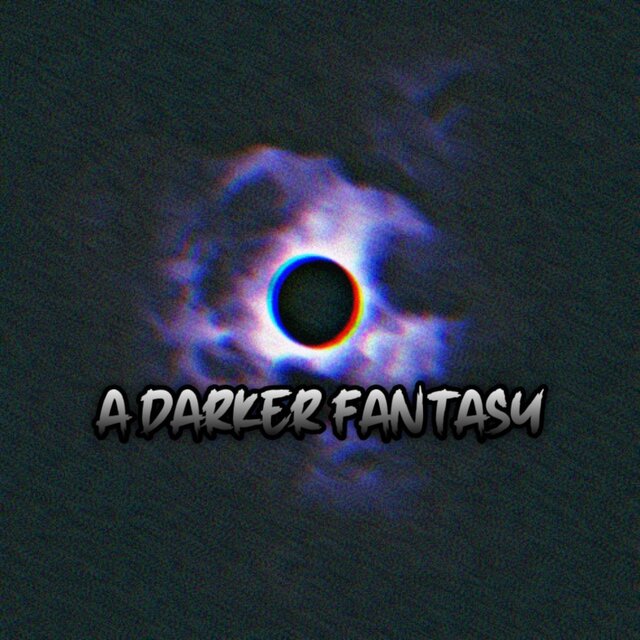 SGNSAVY & TEEC-IX PRESENT: A DARKER FANTASY