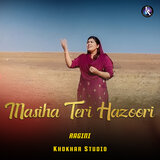 Masiha Teri Hazoori
