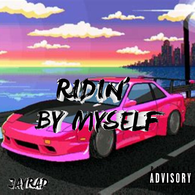 Ridin' By Myself