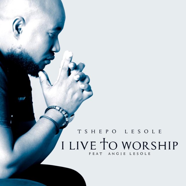 I Live to Worship