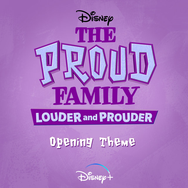 The Proud Family: Louder and Prouder Opening Theme (From 