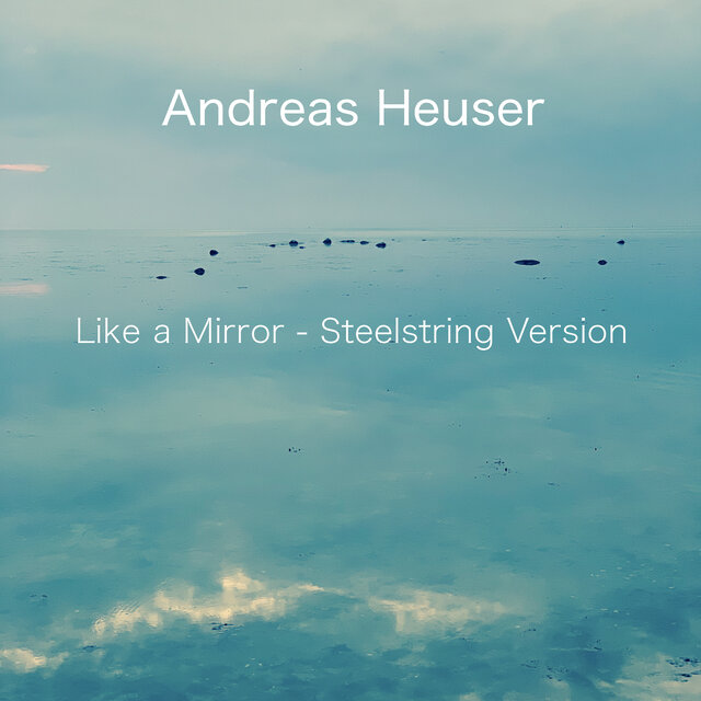 Like a Mirror (Steelstring Version)