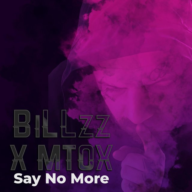 Say No More (feat. MTOX)