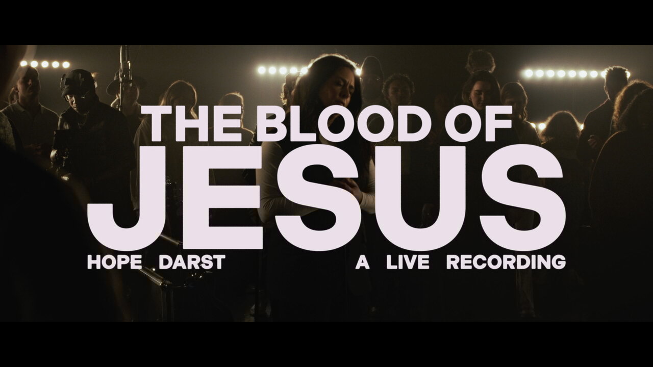 The Blood Of Jesus (Live - Official Video)