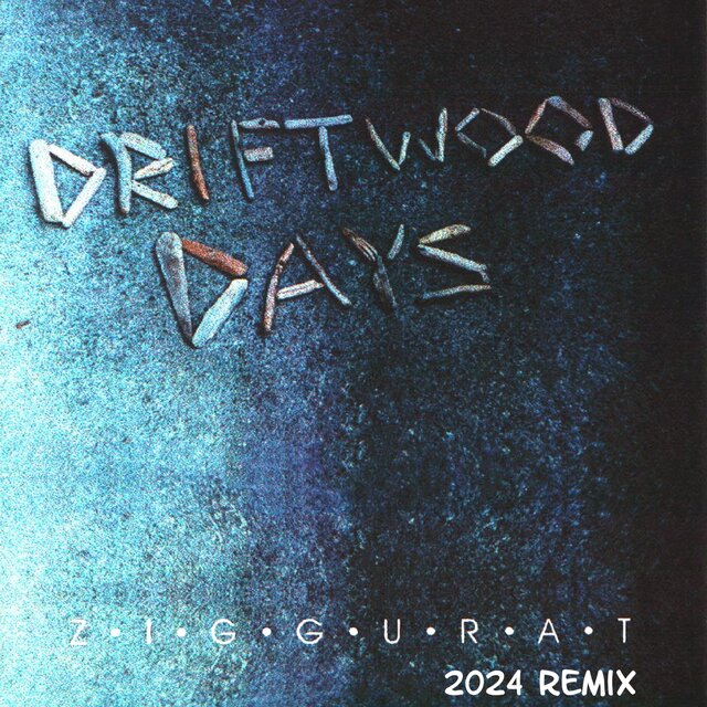 Driftwood Days (2024 Remix)