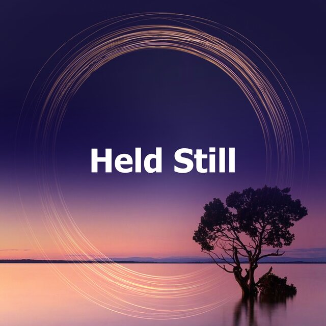 Held Still
