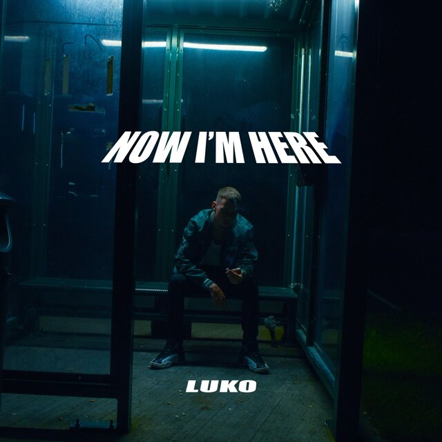 NOW I'M HERE