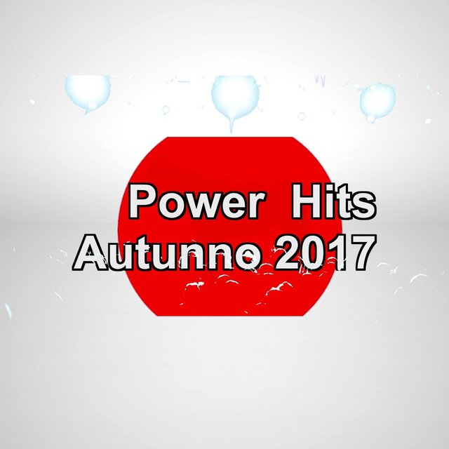 Power Hits Autunno 2017 (The Best Compilations)