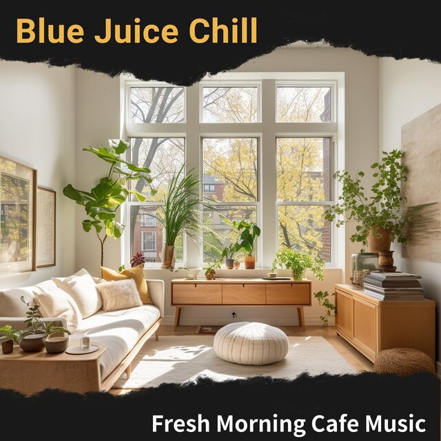 Fresh Morning Cafe Music