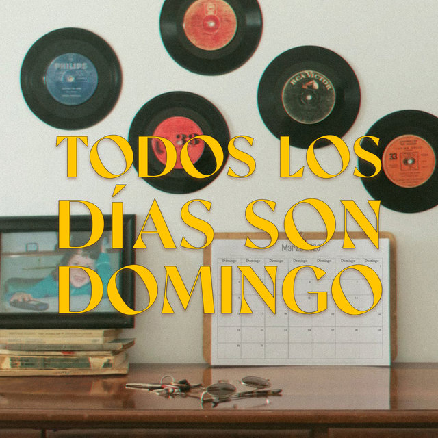 Todos los Días Son Domingo