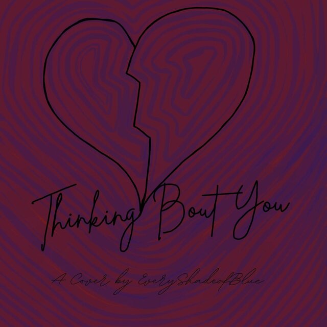 Thinking Bout You