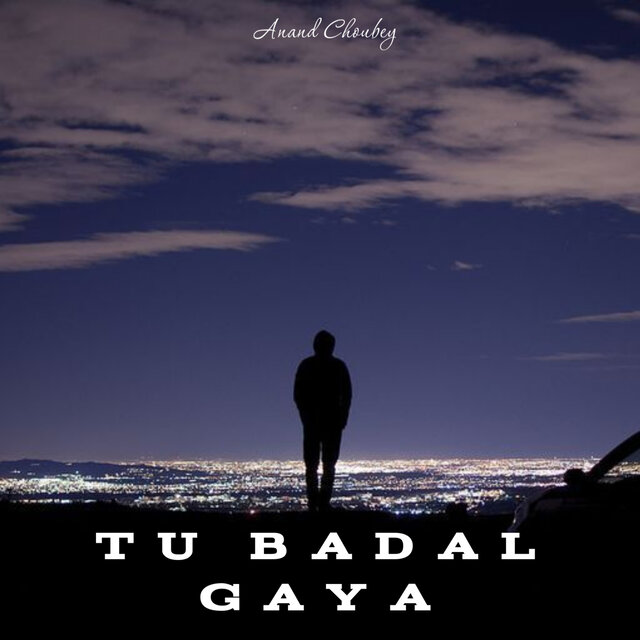 Tu Badal Gaya