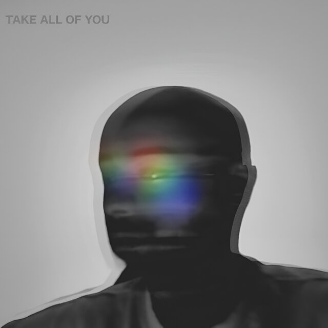 Take All Of You