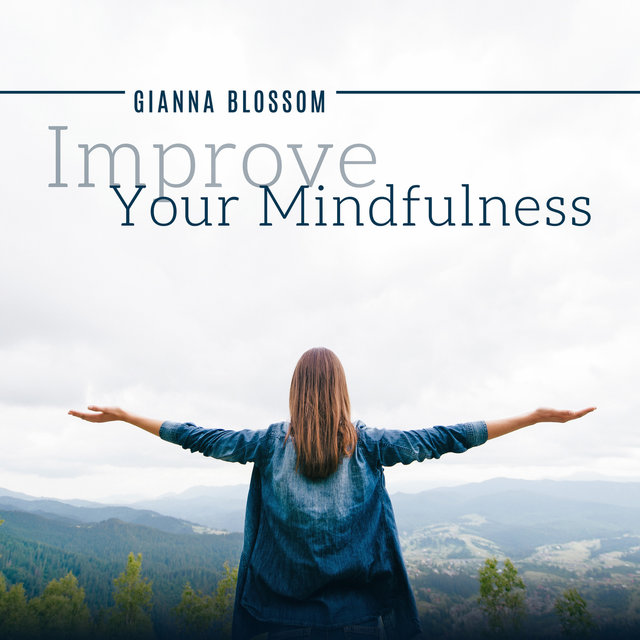 Improve Your Mindfulness