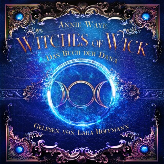 Witches of Wick 2: Das Buch der Dana (Fantasy Hörbücher / Romantasy Hörbücher)