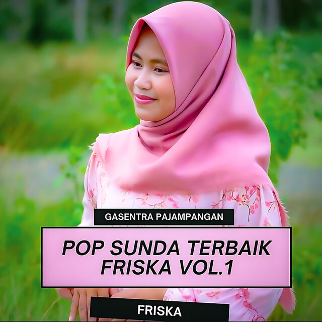 Pop Sunda Terbaik Friska Gasentra, Vol. 1
