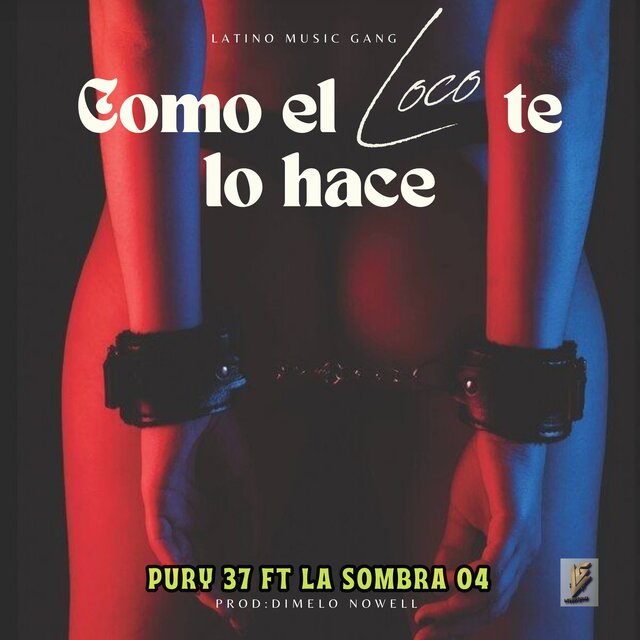 Como el Loco Te Lo Hace