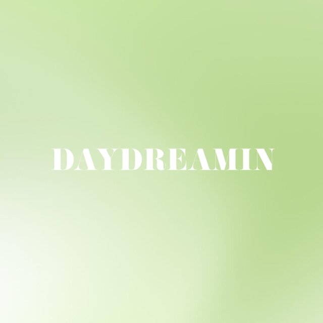 Daydreamin