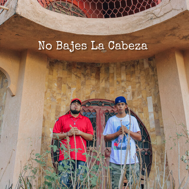 No Bajes la Cabeza