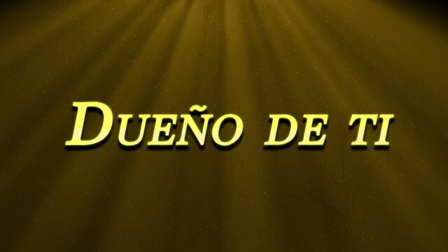 Dueño De Ti (LETRA/En Vivo)