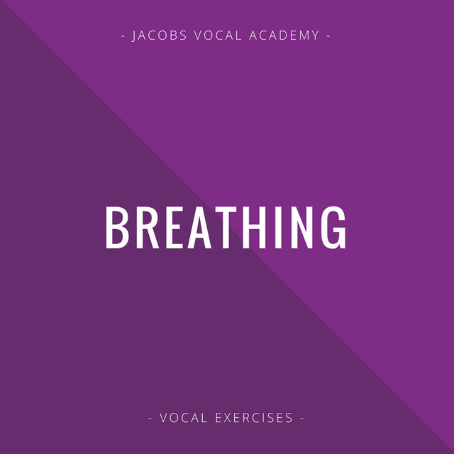 Breathing Vocal Exercises