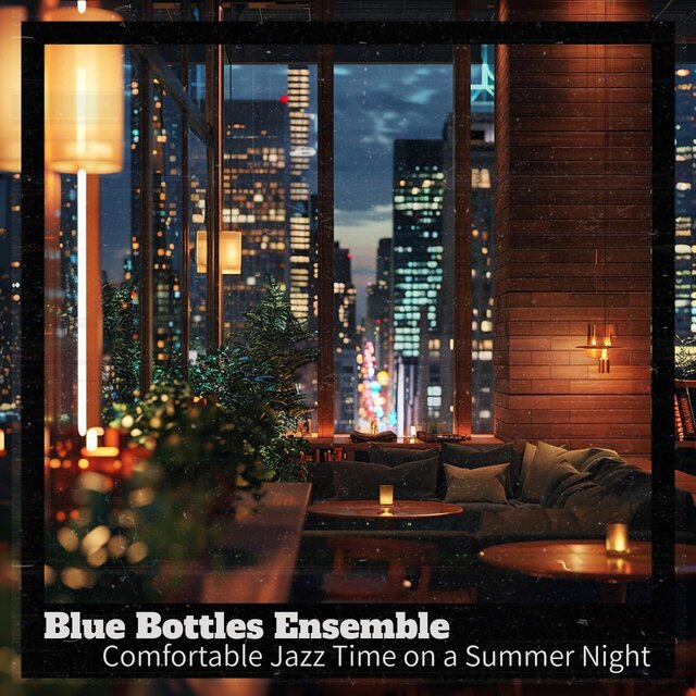 Comfortable Jazz Time on a Summer Night