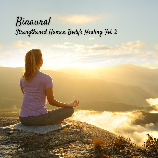 Binaural: Strengthened Human Body's Healing Vol. 2