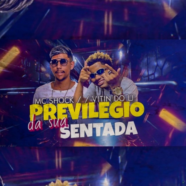 Privilégio da Sua Sentada
