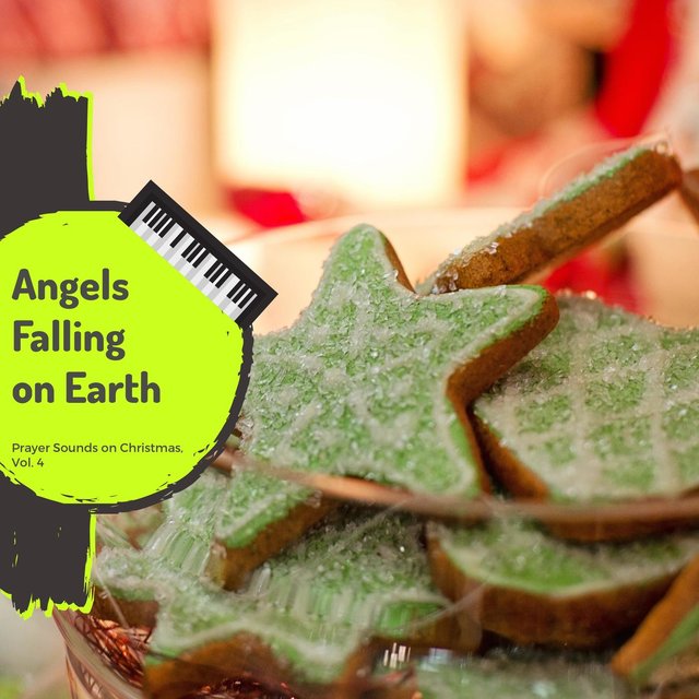 Angels Falling On Earth - Prayer Sounds On Christmas, Vol. 4