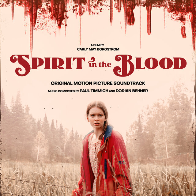 Spirit In The Blood (Original Motion Picture Soundtrack)