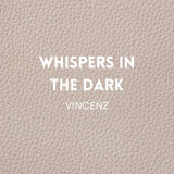 Whispers in the Dark