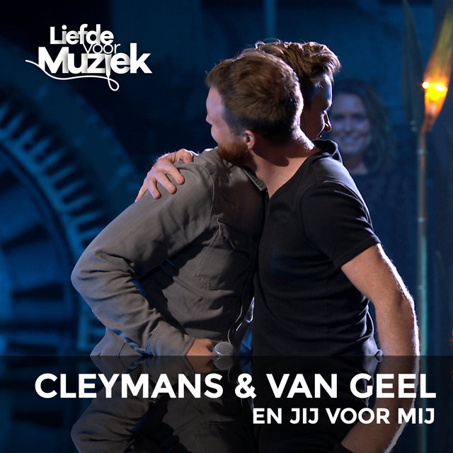En Jij Voor Mij (Uit Liefde Voor Muziek)