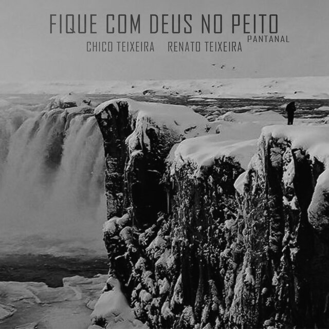 Fique Com Deus No Peito (Pantanal)
