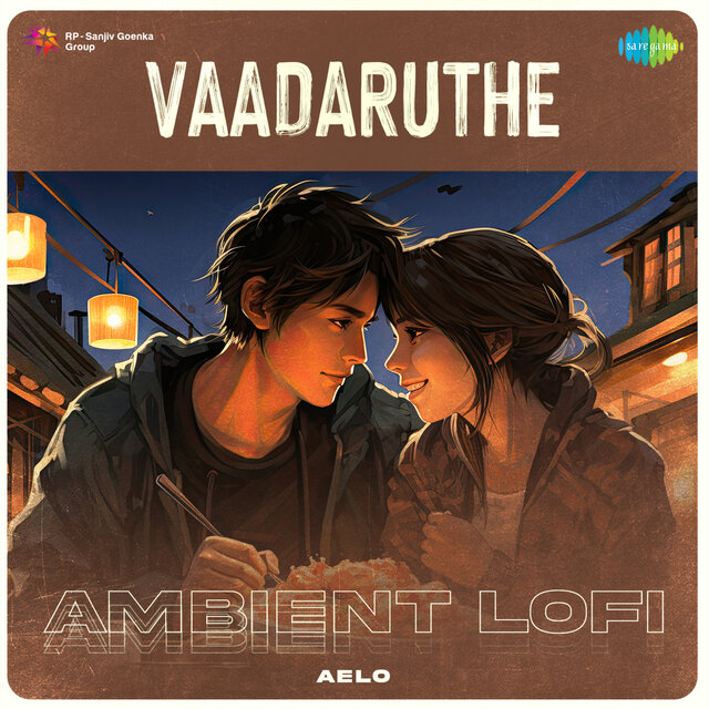 Vaadaruthe (Ambient Lofi)