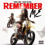 Remember me (feat. Pablo Tha Don)