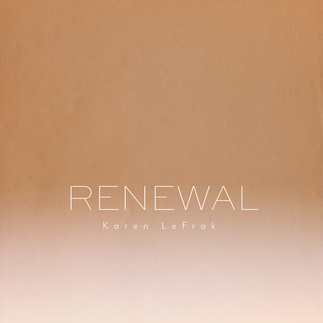 Karen LeFrak: Renewal