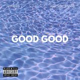 Good Good (feat. Iiceprincessss)