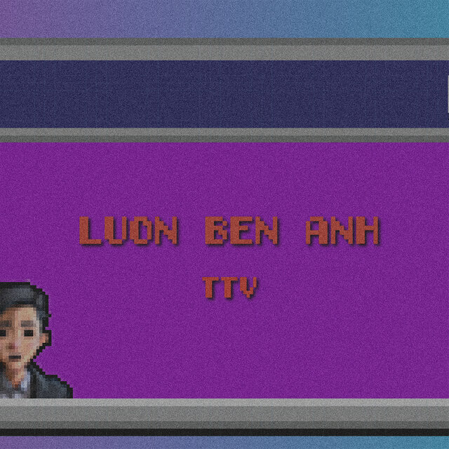 Luon Ben Anh