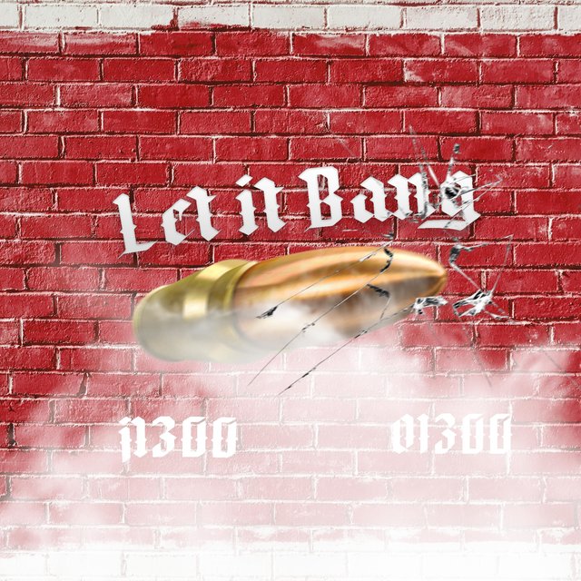 Let It Bang (feat. Oj300)