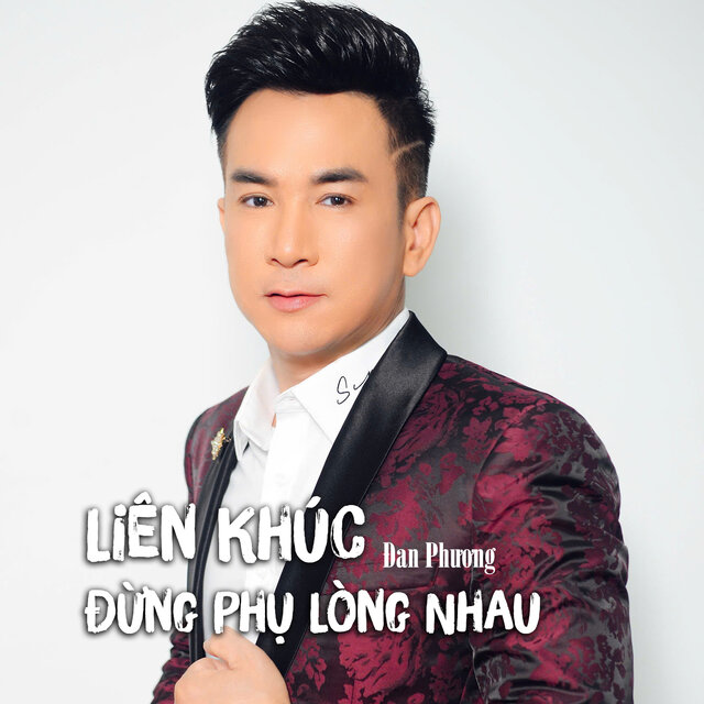Liên Khúc Đừng Phụ Lòng Nhau