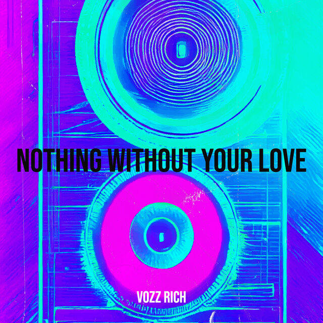 Nothing Without Your Love