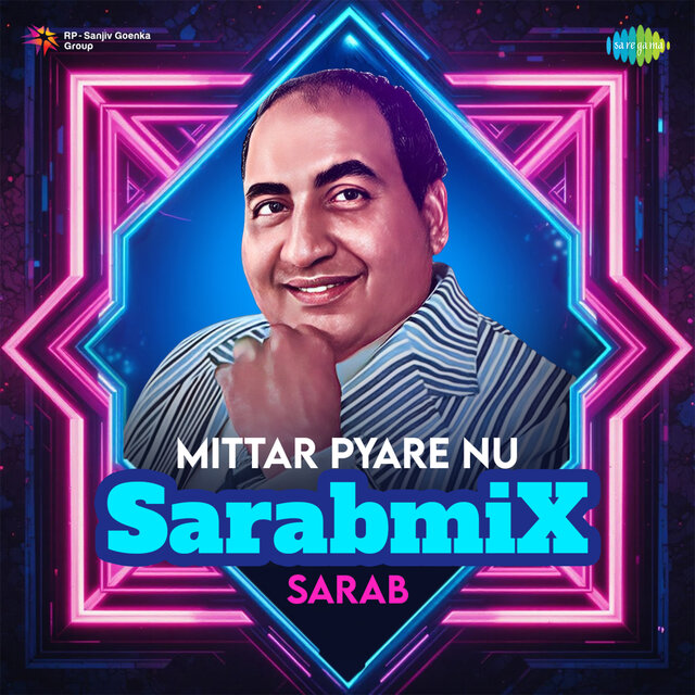 Mittar Pyare Nu (SarabMix)