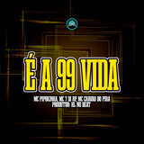 É a 99 Vida