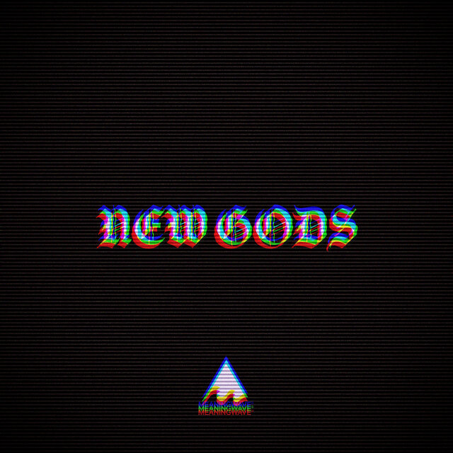 NEW GODS