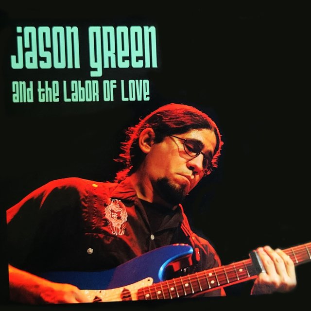 Jason Green and the Labor of Love