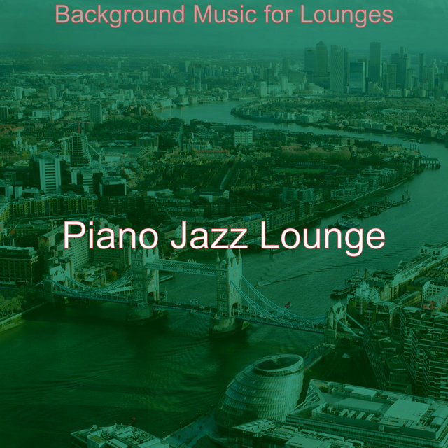 Background Music for Lounges