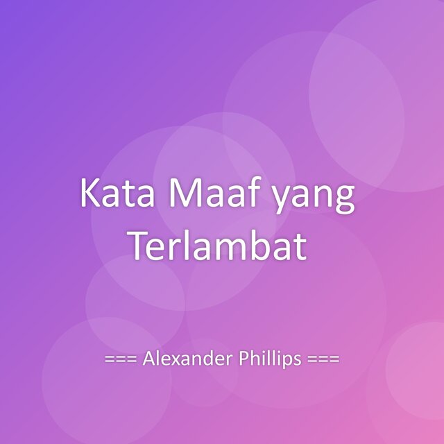 Kata Maaf yang Terlambat