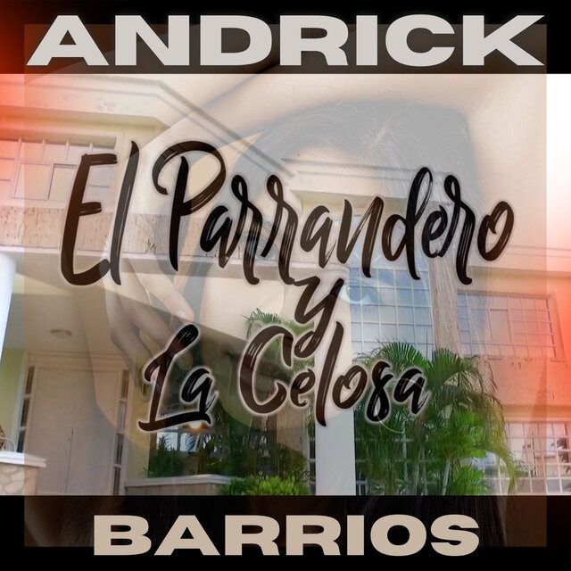 El Parrandero y la Celosa