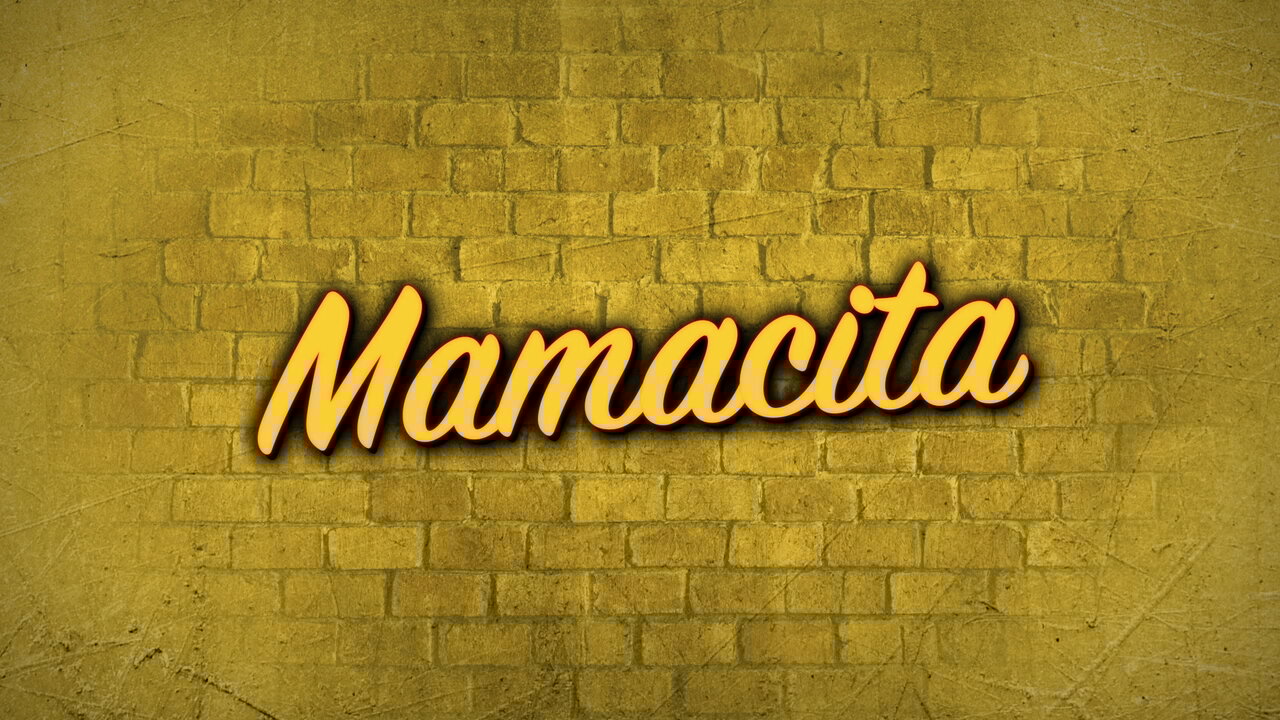 Mamacita (LETRA/En Vivo)